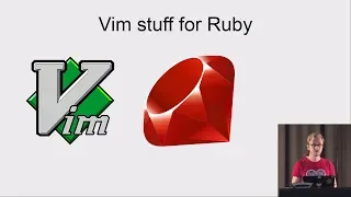 Vim Stuff for Ruby BalkanRuby 2019