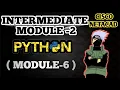 Python Module - 2 Intermediate Module