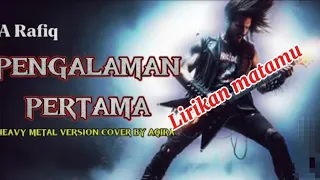pengalaman pertama a rafiq heavy metal cover 