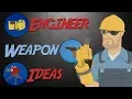 TF2 More New Weapon Ideas Engineer