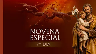 7° dia Especial Libertação - Novena dos Filhos e Filhas de São José - 08/09/26