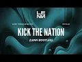 Lost Frequencies & Pickle - Kick The Nation (LENN Bootleg)