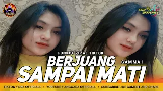 funkot berjuang sampai mati gamma one viral tiktok 2024
