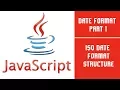 JavaScript Date Format Part 1 Date Format Types Lecture 26