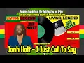 Lagu JOHN HOLT - I JUST CALL TO SAY ( I Just Called To Say I Love You ) ( Legendado/Reggae)
