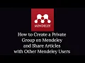 How to Create a Private Group on Mendeley and Share Research Articles with Other Mendeley Users