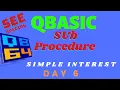 simple interest Sub procedure Day 6