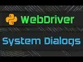 Selenium Webdriver - System Dialogs