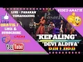 Download Lagu NEW PALLAPA KEPALING 2019 ~ DEVI ALDIVA - NEW PALLAPA LIVE PARAKAN TEMANGGUNG