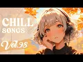 Download Lagu Chill Songs Vol.98 | Cozy R\u0026B \u0026 Dreamy Lo-Fi | Coffee Shop \u0026 Rainy Day Vibes
