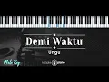 Download Lagu Demi Waktu – Ungu (KARAOKE PIANO - MALE KEY)