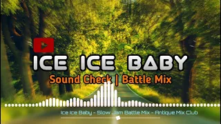 Download Ice ice baby Slow Jam Battle mix - DjJhanSasi MP3