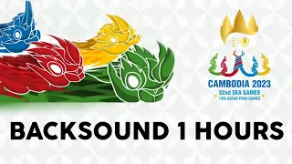 Download BACKSOUND MUSIC SEA GAMES CAMBODIA 2023 | 32nd, NOT 1 HOUR MP3