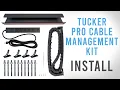 Tucker Pro Cable Management Kit Install