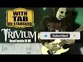 New Trivium Song - Dead Inside Of Me ( Guitar Cover With Tab )