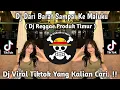 Lagu DJ DARI BARAT SAMPAI KE MALUKU || DJ PRODUK TIMUR VERSI REGGEA VIRAL TIKTOK TERBARU 2025 !!