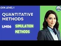 CFA L1 - Quantitative Methods LM 06 Simulation Methods