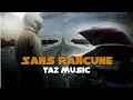 Download Lagu Taz music - Sans rancune