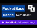 PocketBase Tutorial - Auth Hooks with react-query