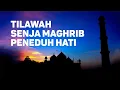 Lagu Tilawah Merdu Menjelang Adzan Maghrib Al-Hujurat 1-11 Syeikh Mahmud Al Hussari