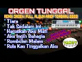 ORGEN TUNGGAL- REMIX ORGEN FULL ALBUM ARIEF PUTRA TERBARU 2022❗ Tandy Studio❗Tiara, Tak sedalam ini