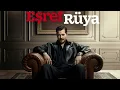 Eşref Rüya Unutamam Seni (Dizi Müziği)