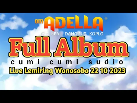 Download MP3 Album  Adella LIve Lemiring Lapangan Mojosari Mojotengah Wonosobo 22 oktober 2023