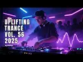 Lagu TRANCE MUSIC | UPLIFTING TRANCE 2025 VOL. 56 [FULL SET]