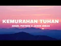 Download Lagu KEMURAHAN TUHAN - Angel Pieters \u0026 Jason Irwan | WORSHIP | LYRICS | TERJEMAHAN ENG | LAGU KRISTEN
