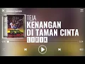 Download Lagu Teja - Kenangan Di Taman Cinta [Lirik]