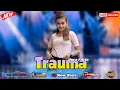 Download Lagu Dj Trauma - FIKO 88 CHANNEL feat 69 project |Dj Dangdut Slow Bass Terbaru 2022