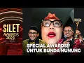 PENUH DEDIKASI!! Special Awards Untuk Bunda Nunung Yang Setia Berkarya!! | SILET AWARDS 2023