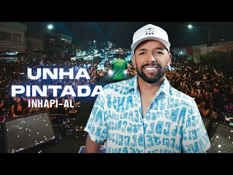 Download MP3 Unha Pintada ao vivo em Inhapi - AL