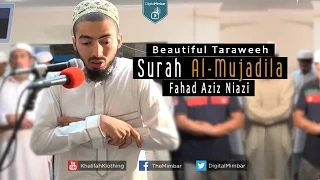 Beautiful Taraweeh Surah Al Mujadila Fahad Aziz Niazi 