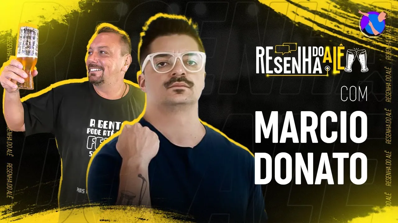 O FIM DA BANCA DE PIADAS - Márcio Donato na Resenha do Ale Oliveira
