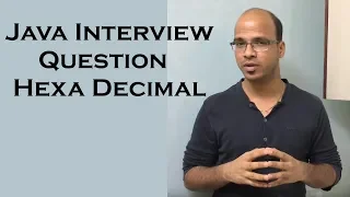 Java Interview Question Hexa Decimal Number in int variable