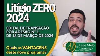 Litigio Zero 2024 - Conheça o novo programa de regularização de contencioso administrativo federal