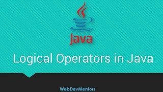 22 Logical Operators in Java