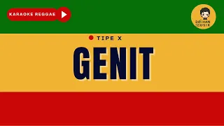 Download GENIT - Tipe-X (Karaoke Reggae SKA) By Daehan Musik MP3
