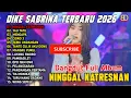 NINGGAL KATRESNAN - TAU TATU  | DIKE SABRINA FULL ALBUM DANGDUT KOPLO TERBARU 2026 VIRAL