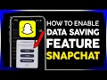 How to Enable Data Saving Mode on Snapchat iPhone App 2021