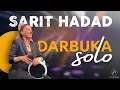 Download Lagu Amazing Darbuka Drum Solo by Sarit Hadad [2022]