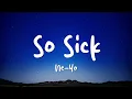 Ne-Yo - So Sick (Lyrics)