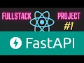 FastAPI and React Full-stack Application Introduction to Project