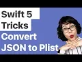 Swift 5 Convert JSON to XML or Plist in Playground