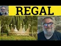 Regal Meaning - Regally Examples