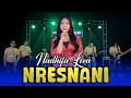 Download Lagu Nresnani // Nadhifha Lova Penyu Music Versio ~ Cover