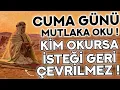 Download Lagu CUMA GÜNÜ DUASI MUTLAKA OKU! - Kim Bu Duayı Okursa İSTEĞİ GERİ ÇEVRİLMEZ! - ( Cuma Duası Dinle )
