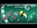 Fargo s SOULS mod - ALL WEAPONS