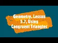 Geo 5 7 Using Congruent Triangles